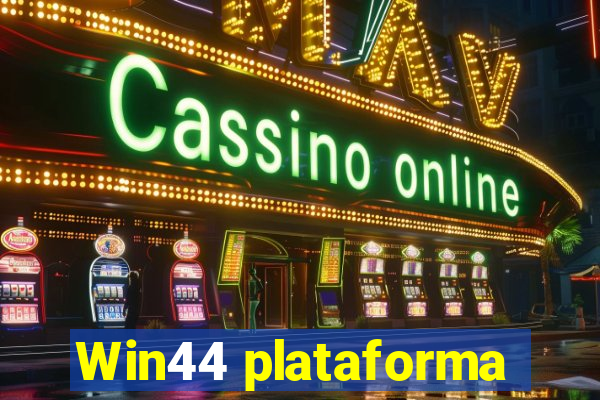 Win44 plataforma